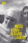 KNYGA Mūsų kūnai &ndash; jų karo laukas
