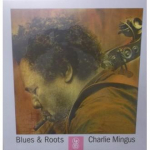Vinilinė plok&scaron;telė Charlie Mingus &ndash; Blues - Roots