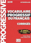 KNYGA Claire Miquel Vocabulaire progressif du francais: Niveau intermediaire (A2/B1) Corriges