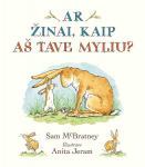 KNYGA Ar žinai, kaip a&scaron; tave myliu?