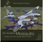 Duke Hawkins: De Havilland Mosquito &ndash; medinis Antrojo karo naikintuvas