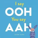 KNYGA John Kane Kane John I say Ooh You say Aah