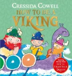 KNYGA Cressida Cowell How to be a Viking