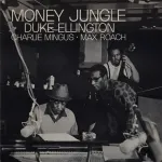 Duke Ellington, Charlie Mingus, Max Roach - Money Jungle 1LP (vinilinė plok&scaron;telė)