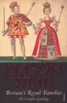 KNYGA Alison Weir Britain's Royal Families