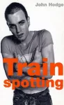 KNYGA John Hodge Trainspotting