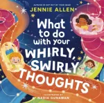 KNYGA Dalton Leach What to Do with Your Whirly, Swirly Thoughts