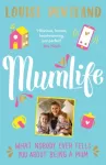 KNYGA Louise Pentland Pentland Louise MumLife: The Sunday Times Bestseller, 'Hilarious, honest, heartwarming' Mrs Hinch