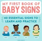 KNYGA Lane Rebelo My First Book of Baby Signs, 40 Essential Signs to Learn and Practice