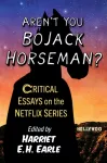 KNYGA Harriet E. H. Earle Aren't You Bojack Horseman?