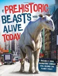 KNYGA John Farndon If Prehistoric Beasts Were Alive Today