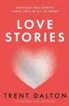 KNYGA Trent Dalton Love Stories