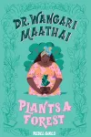 KNYGA Rebel Girls Dr. Wangari Maathai Plants a Forest