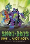KNYGA John Sazaklis Rise of the Snot-Bots