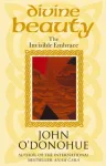 KNYGA Odonohue John Phd Divine Beauty: The Invisible Embrace