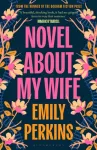 KNYGA Emily Perkins Novel About My Wife