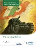 KNYGA Andy Dailey Access to History for the IB Diploma: The move to global war