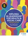 KNYGA Tina Tilmouth Level 5 Diploma in Leadership for Health and Social Care 2nd Edition