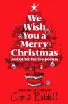 KNYGA Chris Riddell We Wish You A Merry Christmas and Other Festive Poems