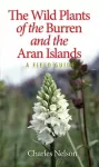 KNYGA Nelson Charles Wild Plants of the Burren & the Aran Islands