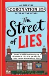 KNYGA Global Street of Lies: An Official Coronation Street Interactive Novel