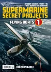 KNYGA Ralph Pegram Supermarine Secret Projects Vol. 1 - Flying Boats