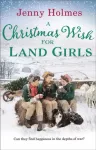 KNYGA Jenny Holmes Christmas Wish for the Land Girls