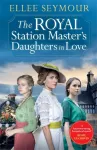 KNYGA Ellee Seymour Royal Station Master&rsquo;s Daughters in Love