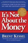 KNYGA Brent Kessel It's Not About the Money