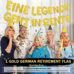 Floralgrace 1 x i&scaron;ėjimo į pensiją reklaminis plakatas, dekoracija su blizgučiais, juokingas reklaminis plakatas i&scaron;ėjimo į pensiją vakarėliui "eine Legende Geht In Retire" reklaminis plakatas, vakarėlio reikmenys i&scaron;ėjimui į pensiją (auksinis)