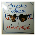 Vinilinė plok&scaron;telė Sven-&Aring;ke* - Gunilla* &ndash; L&aring;t Ett Fr&ouml; Gro