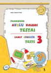 KNYGA &Scaron;viesa Early English Tests 3. Anglų kalbos testai 4 klasei