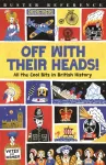 KNYGA Martin Oliver Off With Their Heads!