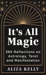 KNYGA Aliza Kelly It&rsquo;s All Magic