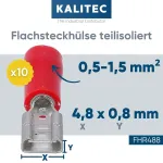 Kalitec Fhr488 a&scaron;menų lizdai raudoni 4.8 x 0.8 mm kabelio jungtis 0.5 - 1.5 mm&sup2; jungtis i&scaron; dalies izoliuota žalvario Pvc mova automobiliams ir pramonei, 10 vnt.