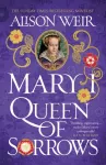 KNYGA Alison Weir Mary I: Queen of Sorrows