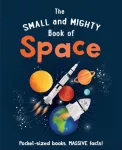 KNYGA Dr Mike Goldsmith Small and Mighty Book of Space