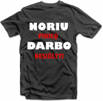 Mar&scaron;kinėliai "Noriu pinigų"