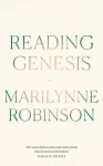 KNYGA Marilynne Robinson Reading Genesis
