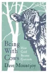 KNYGA Dave Mountjoy Being With Cows