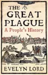 KNYGA Evelyn Lord Great Plague, When Death Came to Cambridge in 1665