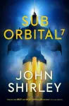 KNYGA John Shirley SubOrbital 7