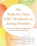 KNYGA Karyn D. Hall PhD The Radically Open DBT Workbook for Eating Disorders