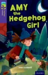 KNYGA John Coldwell Oxford Reading Tree TreeTops Fiction: Level 11: Amy the Hedgehog Girl