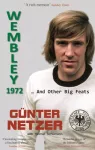 KNYGA Gunter Netzer Wembley 1972, ... And Other Big Feats