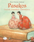 KNYGA Andersono Pasakos. Coliukė. Undinėlė. Lak&scaron;tingala.