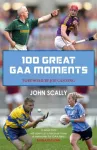 KNYGA John Scally 100 Great GAA Moments