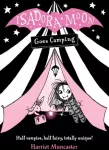 KNYGA Harriet Muncaster Muncaster, Harriet (, Barton le Clay, Bedfordshire, UK) Isadora Moon Goes Camping