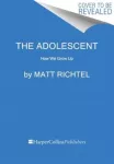 KNYGA Matt Richtel How We Grow Up