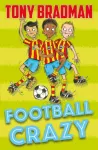 KNYGA Tony Bradman Football Crazy